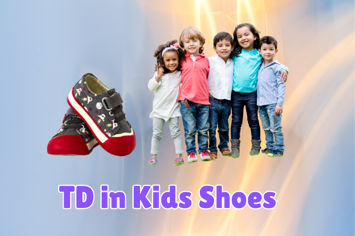 what does td mean in kids shoes